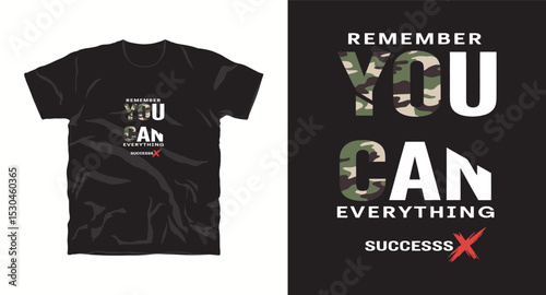 remember you can everything success typography t-shirt design, motivational typography t-shirt design, inspirational quotes t-shirt design.