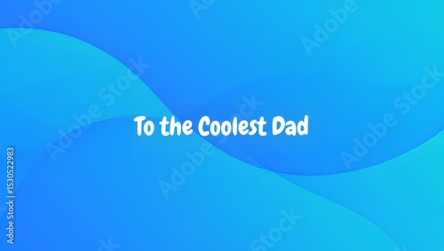 Happy Father's Day Background the coolest dad