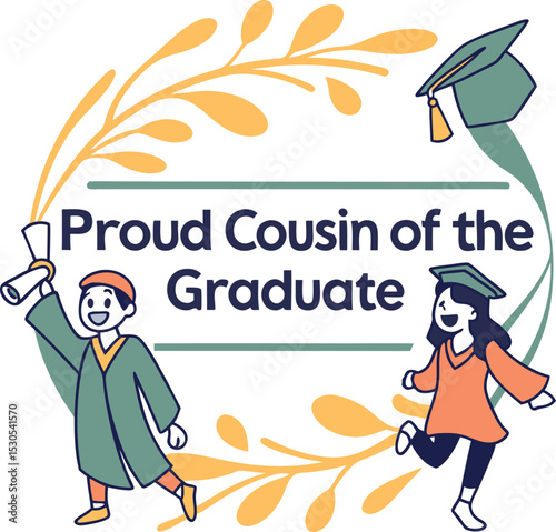 proud cousin of the graduate 