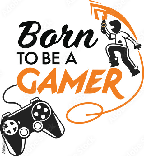 Born to be a gamer  Typography Design