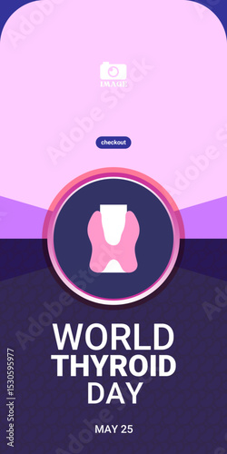 World Thyroid Day. Health education campaign, prevention, treatment for banner templates