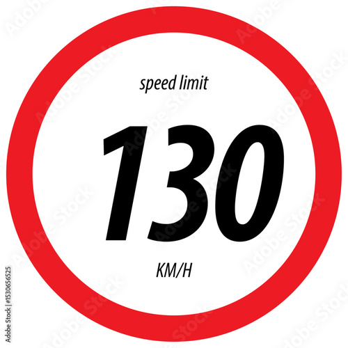 Speed Limit 130 Traffic Signs