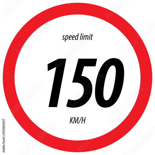 Speed Limit 150 Traffic Signs