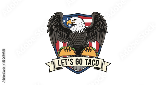 Bald Eagle Holding Tacos with "Let’s Go Taco" Banner