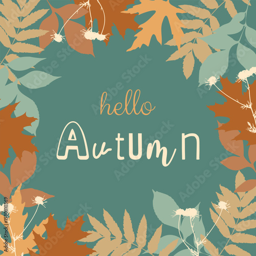 Hello Autumn poster, background with autumn pastel colors leaves and inscription. Frame, border.
