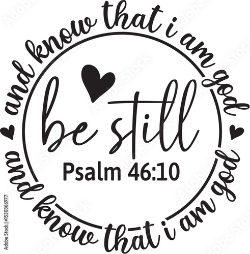 Be Still and Know That I Am God 