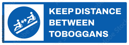 mandatory safety signs v2 uppercase text_keep distance between toboggans landscape size 1/2 a4,a3,a2,a1	
