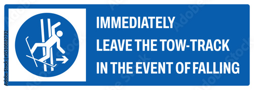 mandatory safety signs v2 uppercase text_immediately leave the tow-track in the event of falling landscape size 1/2 a4,a3,a2,a1	
