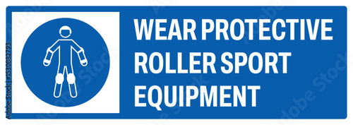 mandatory safety signs v2 uppercase text_wear protective roller sport equipment landscape size 1/2 a4,a3,a2,a1	
