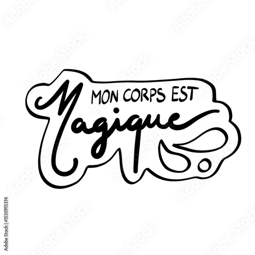 stickers lettrage à la main mon corps est magique en line photo