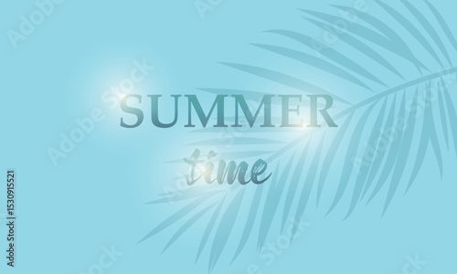 Summer time  with tropical leaves