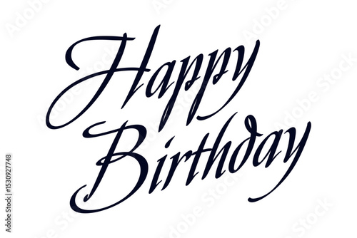 Happy Birthday - Happy Birthday handwritten text lettering on white background

