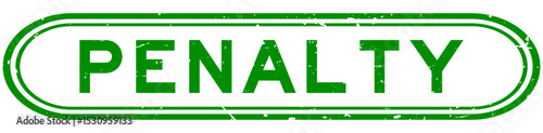 Grunge green penalty word rubber seal stamp on white background