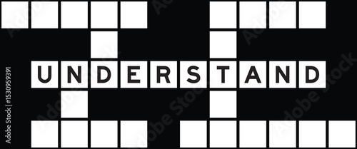 Alphabet letter in word understand on crossword puzzle background