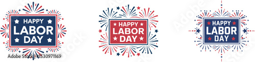 Happy Labor Day Fireworks Vector Set – Patriotic Red and Blue Typography Emblems