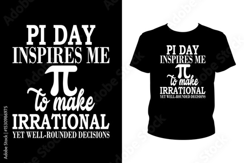 Pi day inspires me to make irrational Quotes svg, Pi Day Svg, t-shirt design for prints, Pi Day t-shirt design cut file
