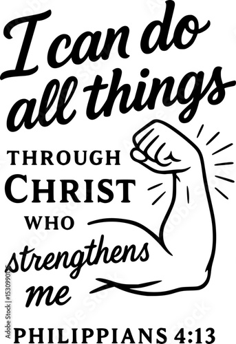 Philippians 4:13 – Bible Verse Poster -I can do all things through Christ who strengthens me -Hand Lettered Faith Over Fear Christian Typography - Transparent Background