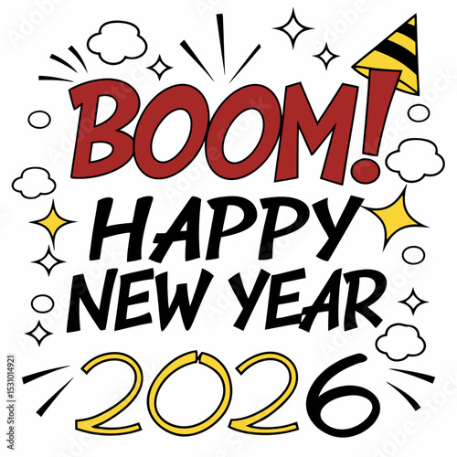  Comic pop art style “Boom! Happy New Year 2026” with halftone background & VECTOR ART 