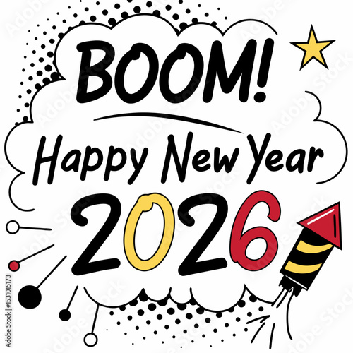  Comic pop art style “Boom! Happy New Year 2026” with halftone background & VECTOR ART 