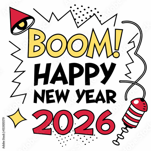  Comic pop art style “Boom! Happy New Year 2026” with halftone background & VECTOR ART 