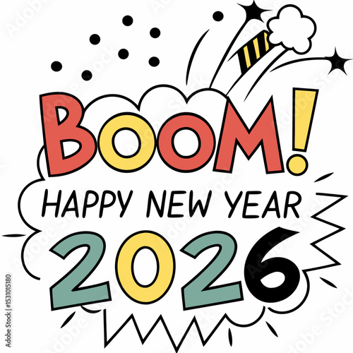  Comic pop art style “Boom! Happy New Year 2026” with halftone background & VECTOR ART 