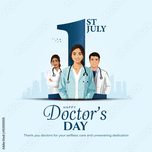 1st of July, happy national doctors day creative greetings design with physician. Vector illustration EPS10.