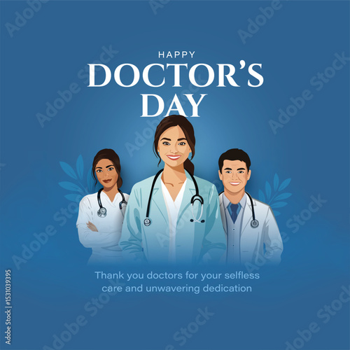 1st of July, happy national doctors day creative greetings design with physician. Vector illustration EPS10.