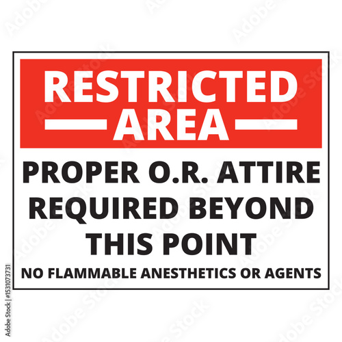 Restricted area proper o. r. attire required beyond this point sign on a white background