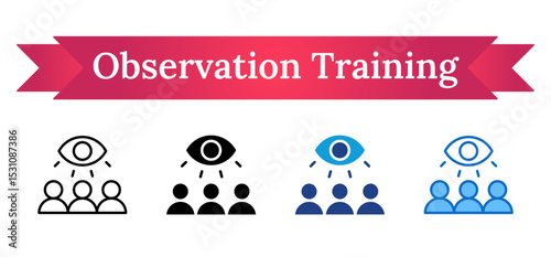 Observation Training Multi Style Icon - Group under an eye symbol, representing trainee observation or shadowing sessions