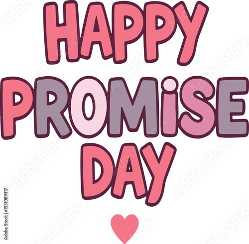 Promise day vector art. Romantic typography.
