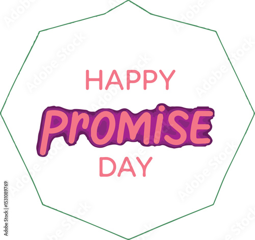 Promise day vector art. Romantic typography.
