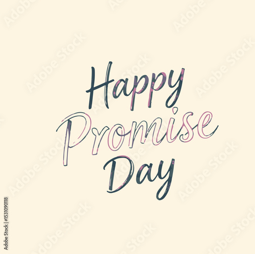 Promise day vector art. Romantic typography.
