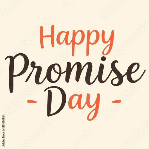 Promise day vector art. Romantic typography.
