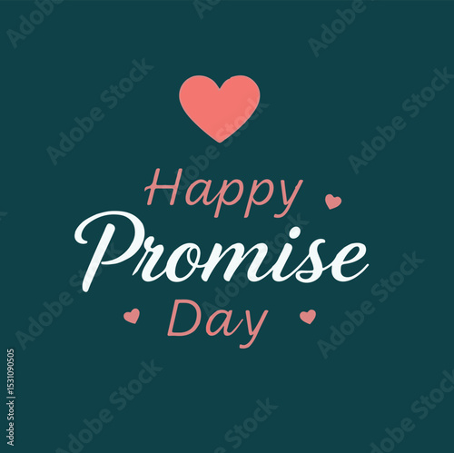 Promise day vector art. Romantic typography.
