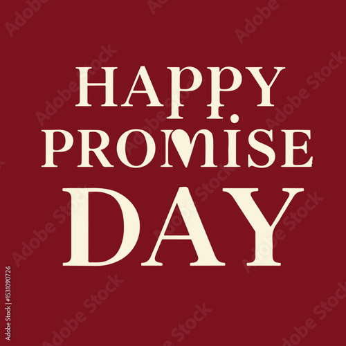Promise day vector art. Romantic typography.
