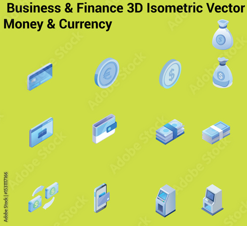 Business and Finance 3D Isometric Icons - Money & Currency Set

