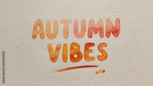 Colorful watercolor text reading 'Autumn Vibes' on a textured background. The letters are in warm orange tones, evoking a cozy autumn atmosphere.