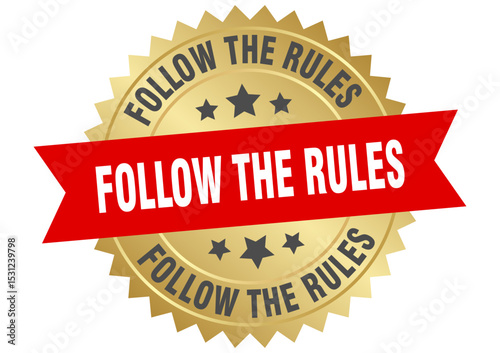 follow the rules. follow the rules round red and gold label isolated on transparent background