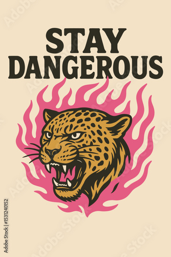 Vintage Leopard “Stay Dangerous” Pink Flames Vector Tee Design