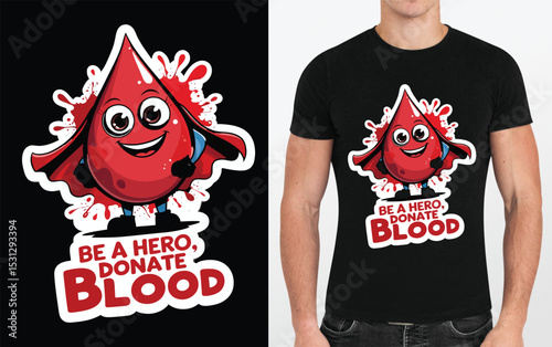 "Be A Hero, Donate Blood": Cartoon Blood Drop Superhero - Vector Graphic Design.
