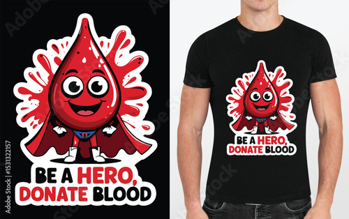 Cartoon Blood Drop Superhero Encouraging Blood Donation: Be a Hero, Donate Blood.