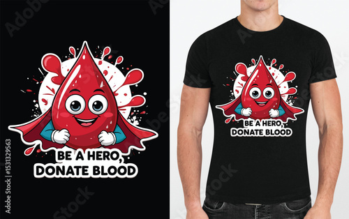 Cute Cartoon Blood Drop Superhero with Cape Encouraging Blood Donation on a T-Shirt.