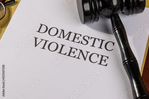 Domestic Violence Legal Document with Gavel – Family Law and Protection Order Concept