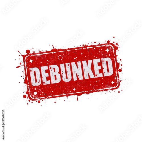 Bold Red Grunge Stamp Featuring Debunked Text for Verification and Fact-Checking Purposes in Digital Media