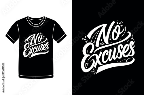 No Excuses Motivational Typography T Shirt Design