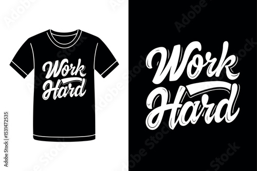 Work Hard Motivational Typography T Shirt Design