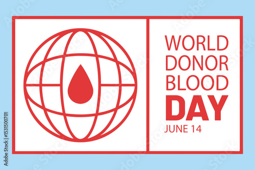 World donor blood day announcement with globe and drop of blood illustration