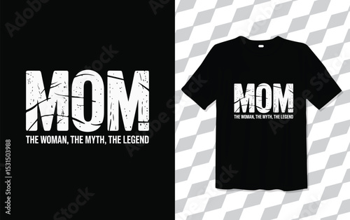 Mom T shirt modern and trendy typography Tshirt designs, T-shirt design with typography, Famous quotes t-shirt design, apparel and clothing, Black THE WOMAN, THE MYTH, THE LEGEND