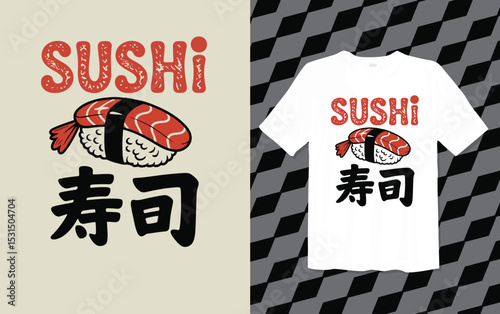 SUSHI T shirt modern and trendy typography Tshirt designs, T-shirt design with typography, Famous quotes t-shirt design, apparel and clothing, Black, 寿司