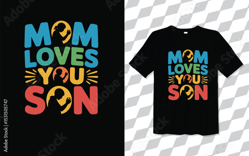 Mom Loves You Son T shirt modern and trendy typography Tshirt designs, T-shirt design with typography, Famous quotes t-shirt design, apparel and clothing, Black